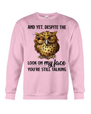 Owl- Look On My Face Limited Classic T-Shirt - Sweatshirt - Unisex Tank Top