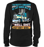 My Last Words Will Be 'Well Shit' T-Shirt - Guys V-Neck - Unisex Long Sleeve