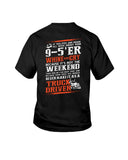 Never Make It As A Truck Driver T-Shirt - Youth Tee - Hoodie