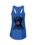 To All My Haters T-Shirt - Ladies Flowy Tank - Youth Tee