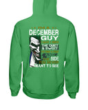 December Man Have 3 Sides You Never Want To See Limited Classic T-Shirt - Hoodie