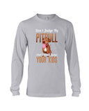 Don't Judge My Pitbull Limited Classic T-Shirt - Guys V-Neck - Unisex Long Sleeve