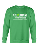 Accountant- I'm Not Arguing Limited Classic T- Shirt - Guys Tee - Sweatshirt