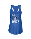 Zeke Dallas Cowboys Who? That's Who! T-Shirt - Ladies Flowy Tank - Youth Tee