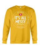 It's All My Messy Dog Mom Limited Classic T-Shirt - Sweatshirt - Unisex Tank Top