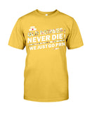 Old Nurses Never Die Limited Classic T-Shirt - Guys Tee - Unisex Long Sleeve