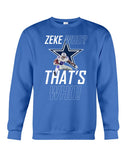 Zeke Dallas Cowboys Who? That's Who! T-Shirt - Guys Tee - Sweatshirt