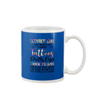 October Girl Have Tatoos Pretty Eyes Limited Classic T-Shirt - Basketweave Tote Bag - Mug