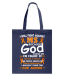 I Will Fight Against Ms Limited Classic T-Shirt - Guys V-Neck - Basketweave Tote Bag