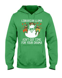 Librarian Llama Ain't Got Time For Your Grandma Tote Bag - Ladies Tee - Hoodie