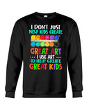 I Use Art To Help Create Great Kids Limited Classic T-Shirt - Basketweave Tote Bag - Sweatshirt