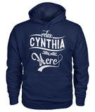 Relax, Cynthia Is Here T-Shirt - Guys Tee - Hoodie
