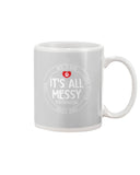 It's All My Messy Dog Mom Limited Classic T-Shirt - Mug