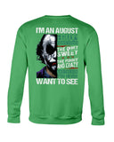 August Man Has 3 Sides You Never Want To See T-Shirt - Sweatshirt - Unisex Tank Top