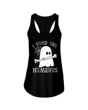 I Found This Humerus Limited Classic T-Shirt - Ladies Flowy Tank - Ladies Tee