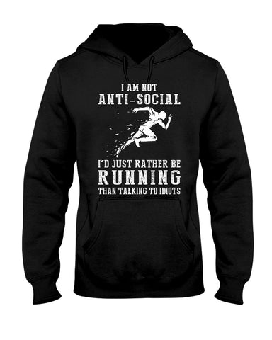 I Am Not Ani Social I'd Just Running Limited Classic T-Shirt - Hoodie - Ladies Tee