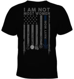 I Am Not Not Most Women Navy Mom T-Shirt - Ladies Tee - Youth Tee