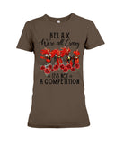 We're All Crazy It's Not A Competition Limited Classic T-Shirt - Ladies Tee - Hoodie