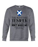 The Scottish Temper Is Not A Myth Don't Make Me Prove It - Sweatshirt - Unisex Tank Top