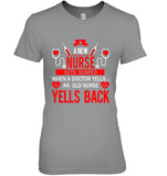 A New Nurse Get Scared, An Old Nurse Yells Back T-Shirt - Unisex Tank Top - Ladies Tee