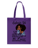 September Girl If My Mouth Doesn't Say It My Face Definitely Will Classic T-Shirt - Basketweave Tote Bag - Mug
