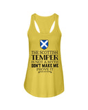 The Scottish Temper Is Not A Myth Don't Make Me Prove It - Ladies Flowy Tank - Youth Tee