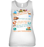 I Will Quilt Everywhere Limited Classic T-Shirt - Ladies Flowy Tank - Guys V-Neck