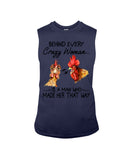 Behind A Crazy Woman Is A Man Who Made It Limited Classic T-Shirt - Guys Tee - Unisex Long Sleeve