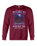 Life Failed To Break A March Girl Tote Bag - Unisex Long Sleeve - Sweatshirt