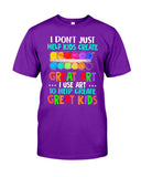 I Use Art To Help Create Great Kids Limited Classic T-Shirt - Guys Tee - Unisex Tank Top