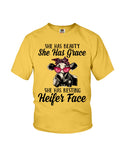 She Has Beauty, Grace, Resting And Heifer Face - Youth Tee - Ladies Tee