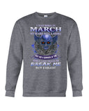 Life Failed To Break A March Girl Tote Bag - Unisex Long Sleeve - Sweatshirt