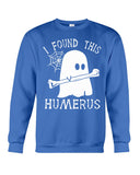 I Found This Humerus - Sweatshirt - Unisex Tank Top