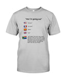 South Africa Ma I'm Going Out T-Shirt - Guys Tee - Sweatshirt