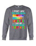 I Use Art To Help Create Great Kids Limited Classic T-Shirt - Basketweave Tote Bag - Sweatshirt