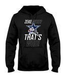 Zeke Dallas Cowboys Who? That's Who! T-Shirt - Hoodie - Ladies Tee