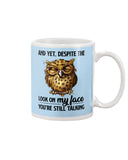 Owl- Look On My Face Limited Classic T-Shirt - Guys V-Neck - Mug