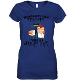 Great Cat Behind Every Great Teacher T-Shirt - Youth Tee - Ladies V-Neck