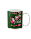 I'm A Classic December Girl Limited Classic T-Shirt - Mug