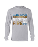 Blue Eye Hedhead The Perfect Blend Of Fire And Ice Limited Classic T- Shirt - Guys V-Neck - Unisex Long Sleeve