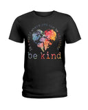 Be Kind In The World Limited Classic T-Shirt - Hoodie - Ladies Tee