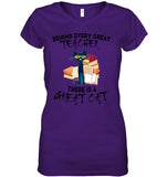 Great Cat Behind Every Great Teacher T-Shirt - Youth Tee - Ladies V-Neck