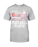My Son Is Also My Favorite Football Player T-Shirt - Guys Tee - Unisex Long Sleeve
