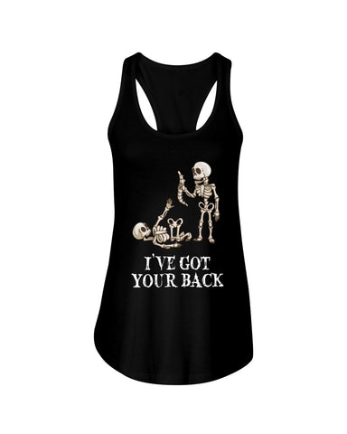 Skeleton- I've Got Your Back Limited Classic T- Shirt - Ladies Flowy Tank - Ladies Tee