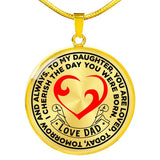 To My Daughter, You Are Loved Today Tomorrow and Always. I Cherish The Day You Were Born