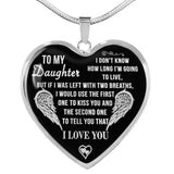 To My Daughter - If I Was Left With Two Breaths!