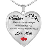 Mum Daughter Necklace- There Are No Good Byes Where You Are -Gift For Daughter