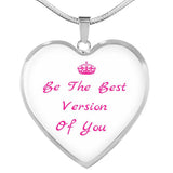 Be The Best Version Of You Heart Shaped Necklace Pendent