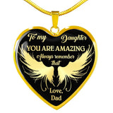 To My Daughter - You Are Amazing - Always Remember That - Love Dad