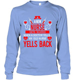 A New Nurse Get Scared, An Old Nurse Yells Back T-Shirt - Guys V-Neck - Unisex Long Sleeve